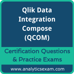 Qlik Compose (QCOM) Premium Practice Exam