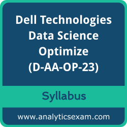 Download Dell Technologies D-AA-OP-23 Syllabus, Dell Technologies Data Science Optimize Dumps, and Dell Technologies Data Science Optimize PDF for Dell Data Science Optimize preparation