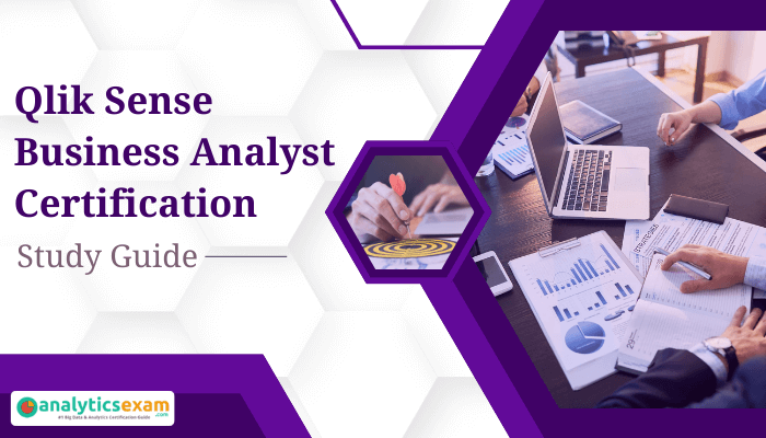 Qlik Sense Business Analyst Certification Study Guide, featuring a workspace with a laptop, charts, and two people reviewing data, along with the AnalyticsExam logo.